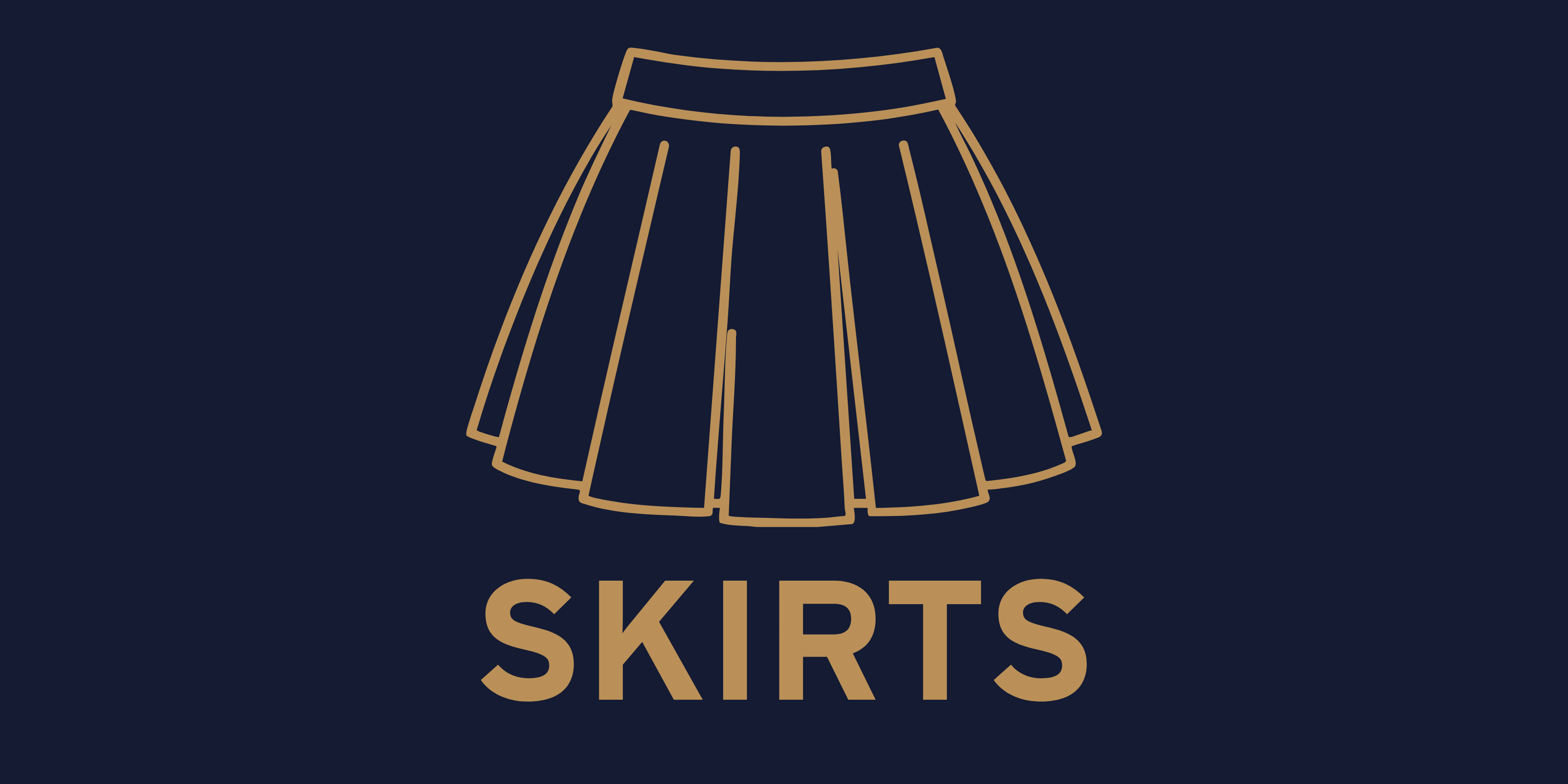SKIRTS