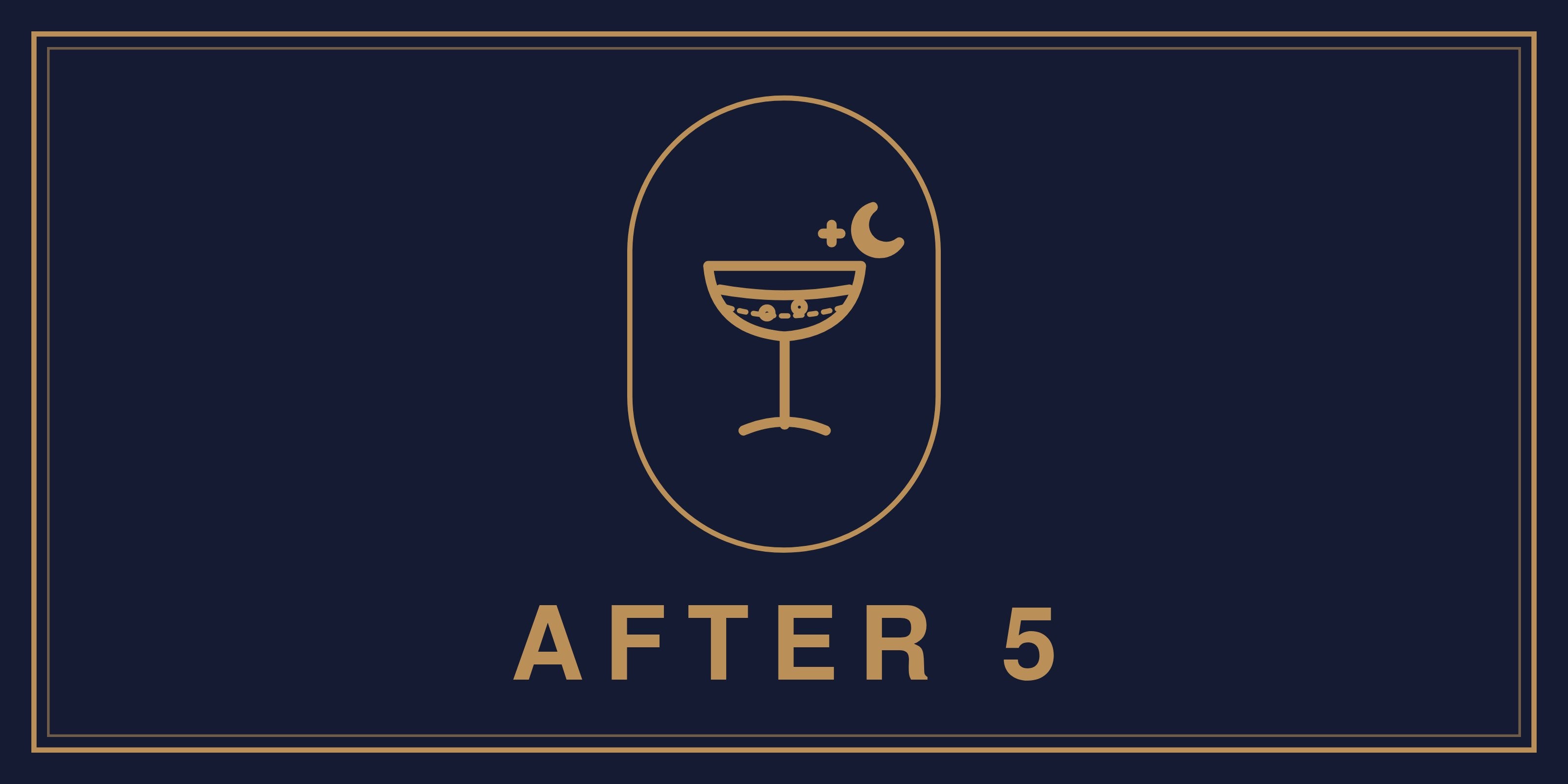 AFTER 5